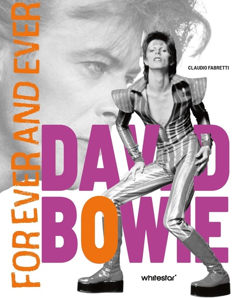 Claudio Fabretti - David Bowie For Ever And Ever
