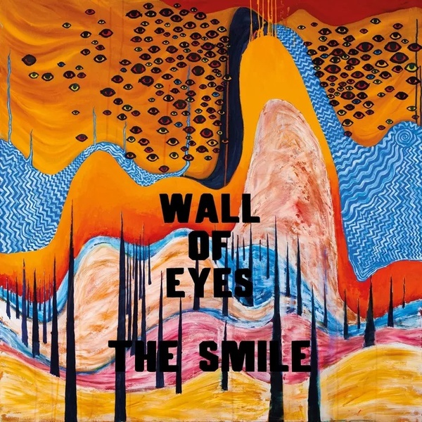The Smile -Wall Of Eyes