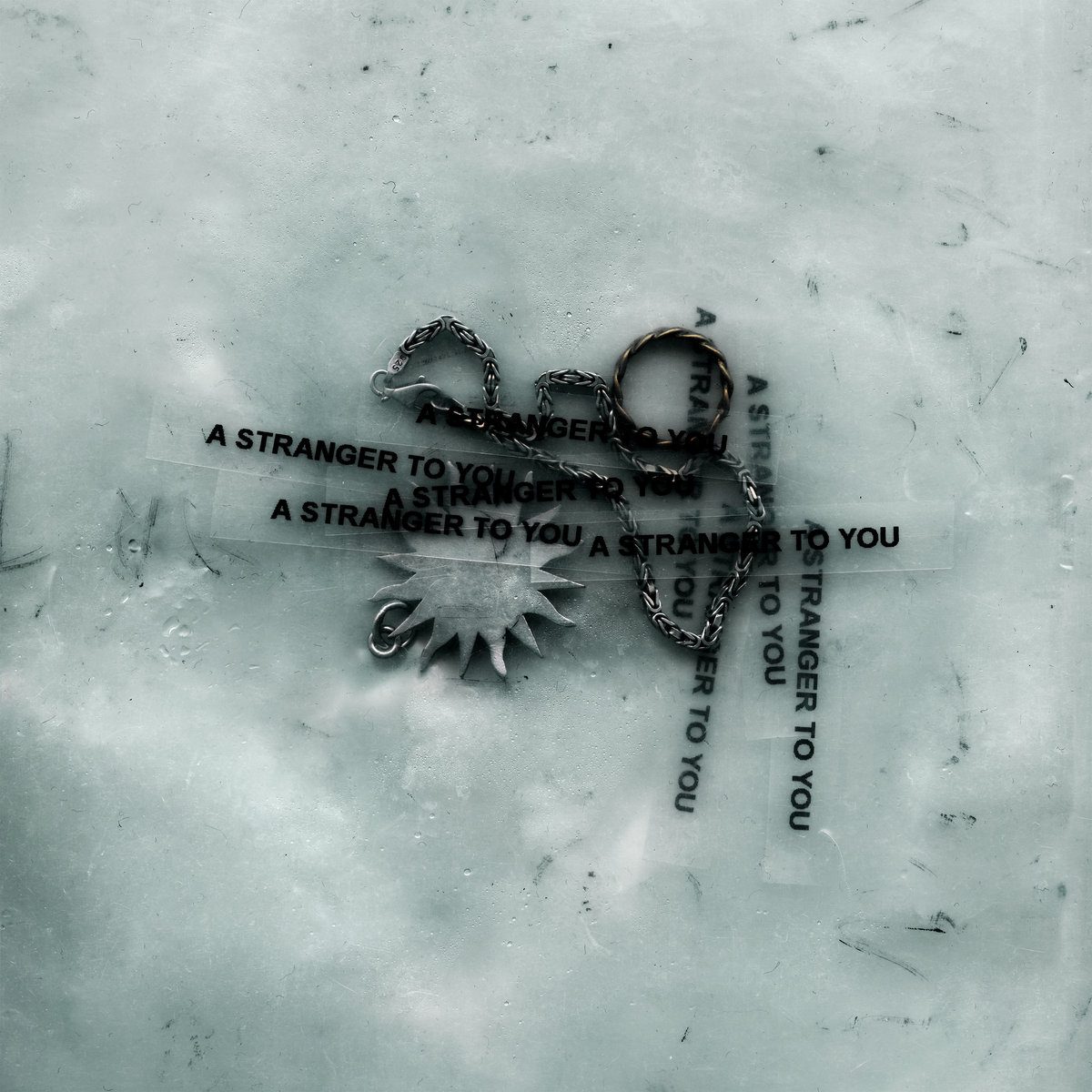 A Stranger To You