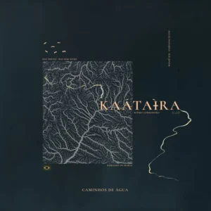 Kaátaìra - Caminhos de Água Kaátaìra - Caminhos de Água