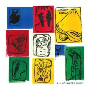 Luluc - Sweet Thief Luluc - Sweet Thief