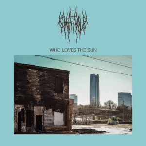 Chat Pile - Who Loves The Sun Chat Pile - Who Loves The Sun