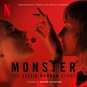Bryce Dessner - Monster: The Lizzie Borden Story Soundtrack
