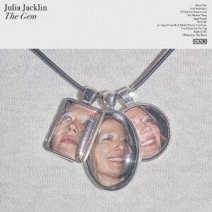 Julia Jacklin - The Gem