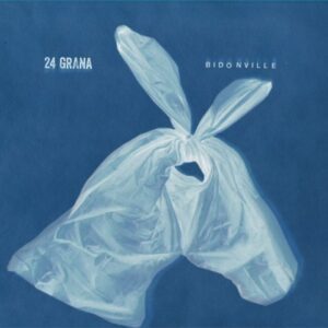 24 Grana - Bidonville 24 Grana - Bidonville