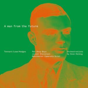 Pet Shop Boys - A Man From The Future Pet Shop Boys - A Man From The Future