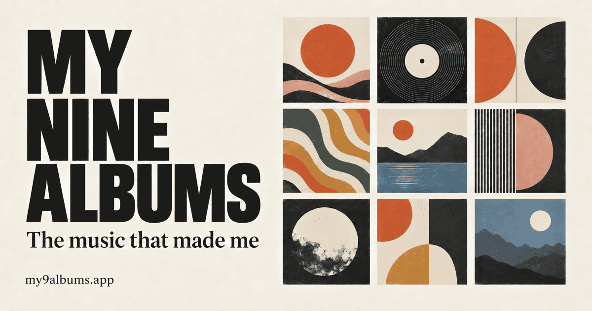 My Nine Albums - Nove caselle per una vita di ascolti